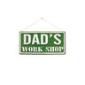 "Dad´s Work Shop" Wall Sign