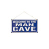 "Welcome to the Man Cave" Wall Sign
